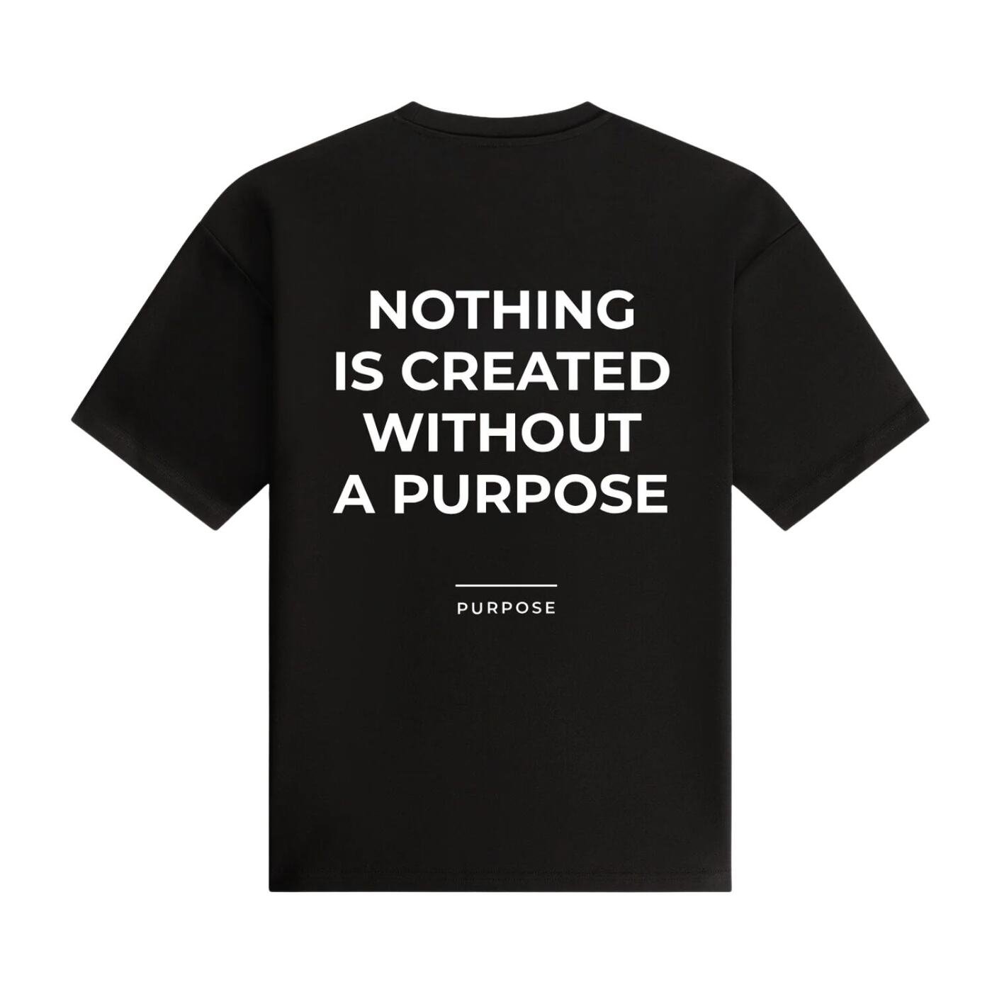 Nothing Is Created Without Purpose Oversized Tee — Black