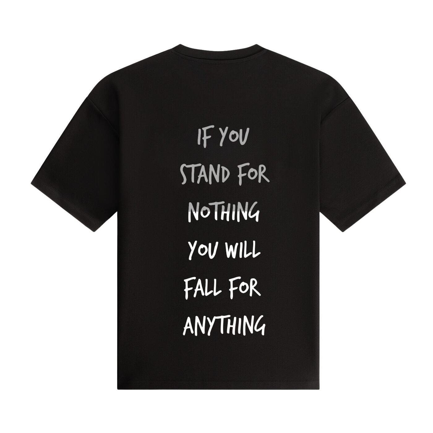 If You Stand for Nothing Oversized Tee — Black